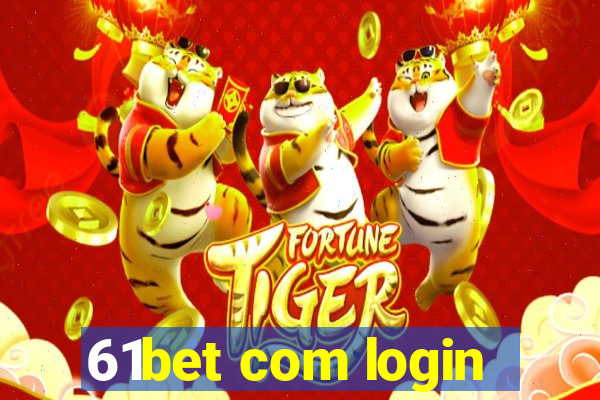 61bet com login